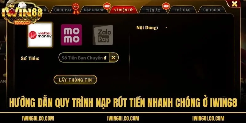 Hướng dẫn quy trình nạp rút tiền nhanh chóng ở Iwin68